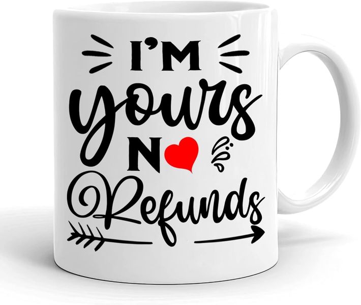 I'm yours -Father's day-Mother's day-Valentines-Christmas Mug