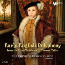 Early English Polyphony from the Eton Choirbook to Thomas Tallis (CD / Album)