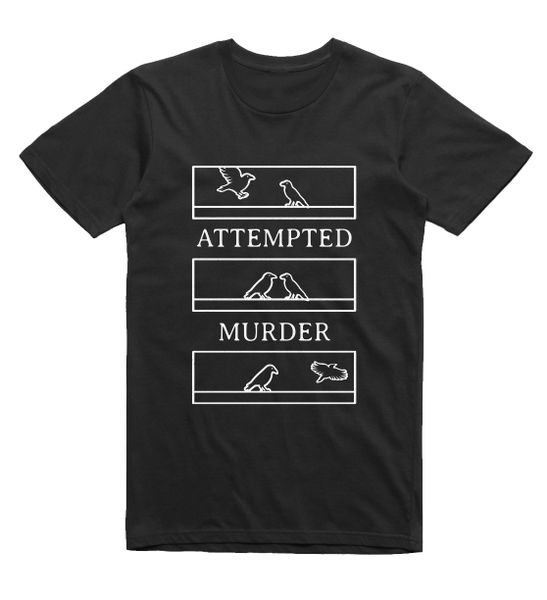 Attempted Murder Funny T-Shirt