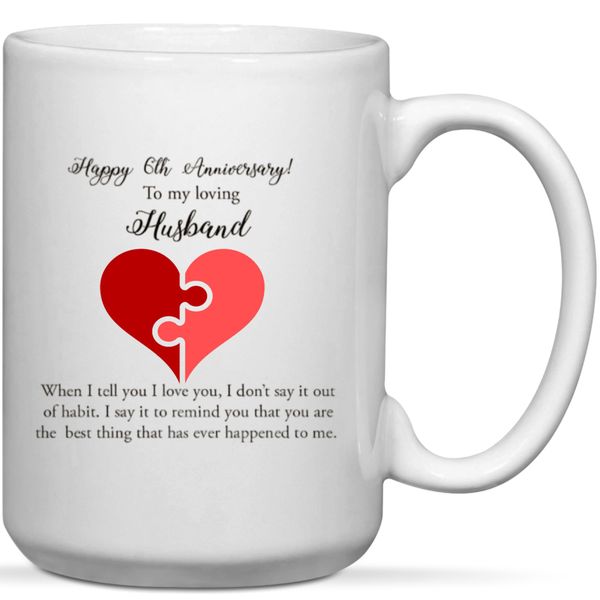 Happy 6th Anniversary To My Loving Hisband Gift Mug