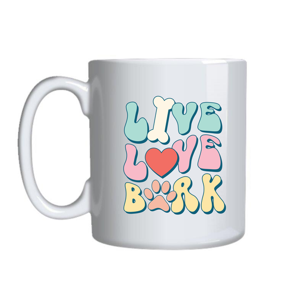 Live Love Bark Coffee Mugs for Lovers Funny Graphic Birthday Present