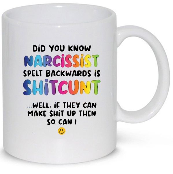 Narcissist Spelt Backwards Birthday Christmas Fun Gift 11Oz Coffee Mug