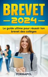 Brevet 2024: Le Guide Ultime Pour R Ussir Ton Brevet Des Coll Ges ...