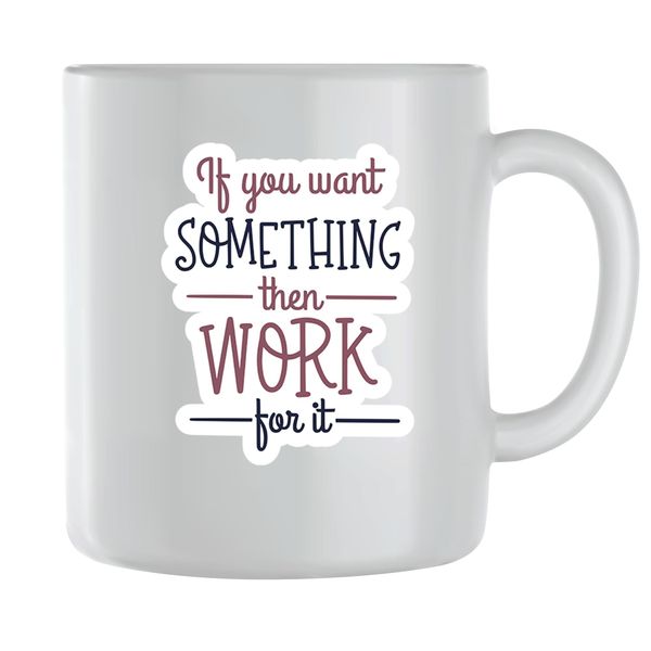 Work for Coffee Mugs for Men Women Motivational Saying Graphic Quote Cup185