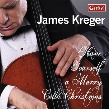 James Kreger: Have Yourself a Merry Cello Christmas (CD / Album)
