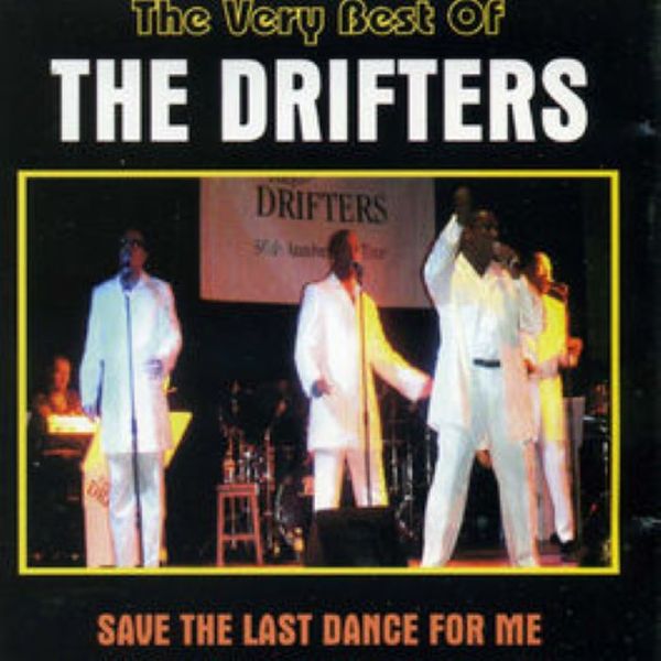 Drifters - Save the Last Dance for Me: Very Best