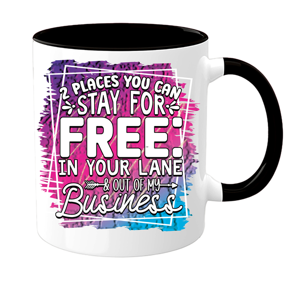 Sarcastic Places you can stay for free - Black tone Mug