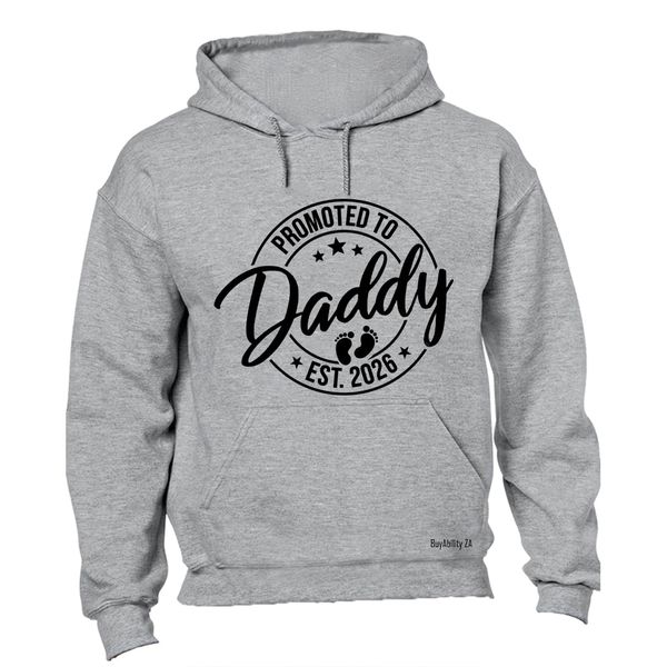 Promoted to Daddy 2026 - Hoodie