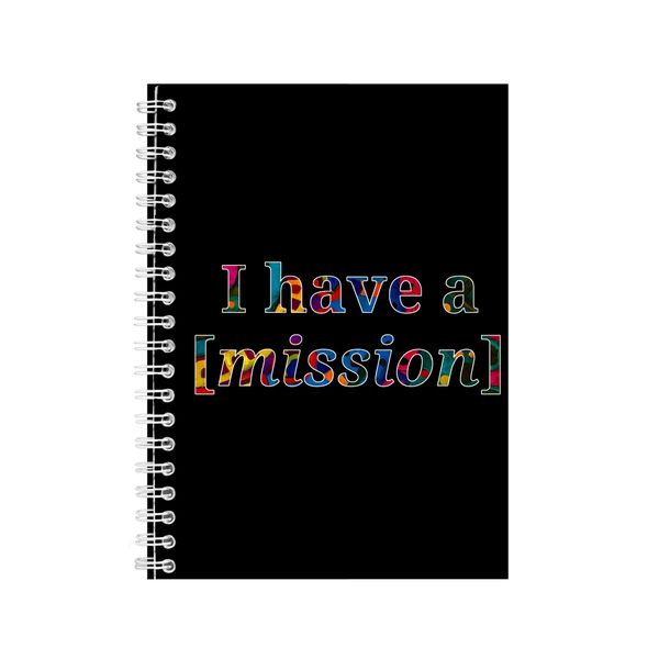 Mission A5 Notebook Spiral and Lined Motivational Saying Graphic Notepad248
