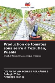 Production De Tomates Sous Serre Teziutl N Puebla Shop Today Get It