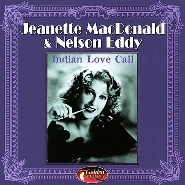 Jeanette MacDonald/Nelson Eddy - Indian Love Call