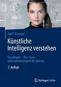 K Nstliche Intelligenz Verstehen: Grundlagen - Use-Cases ...