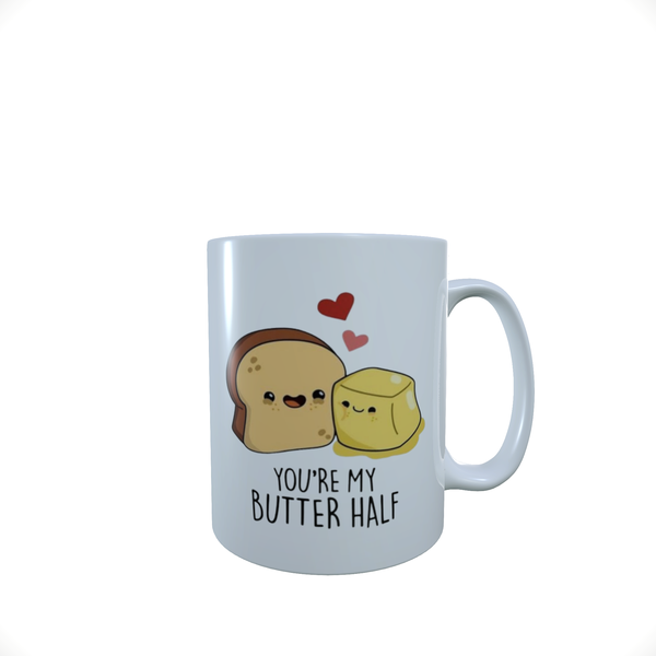 You Are My Butter Haf - Coffee Mug