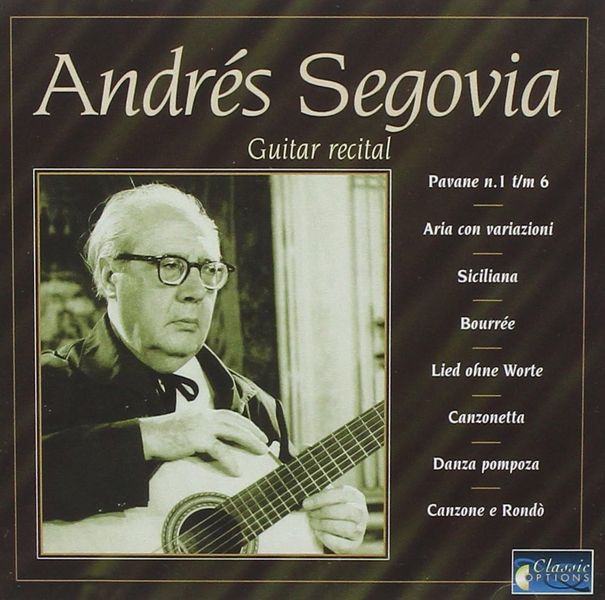 Andrés Segovia - Guitar Recital