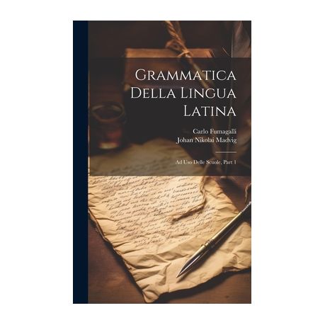 Grammatica Latina: Buy Grammatica Latina by Madvig Johan Nicolai