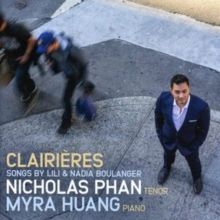 Clairières: Songs By Lili and Nadia Boulanger (CD / Album)