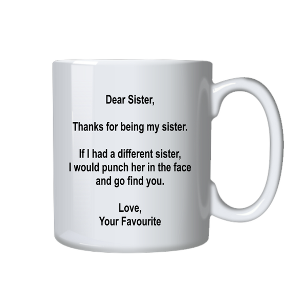 Sister Coffee Mug, Gift idea for a Sister, Birthday, or Christmas