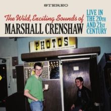 The Wild, Exciting Sounds of Marshall Crenshaw (CD / Album)