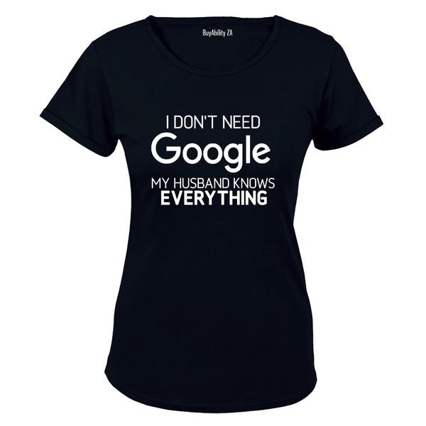 Husband Knows Everything - Ladies - T-Shirt