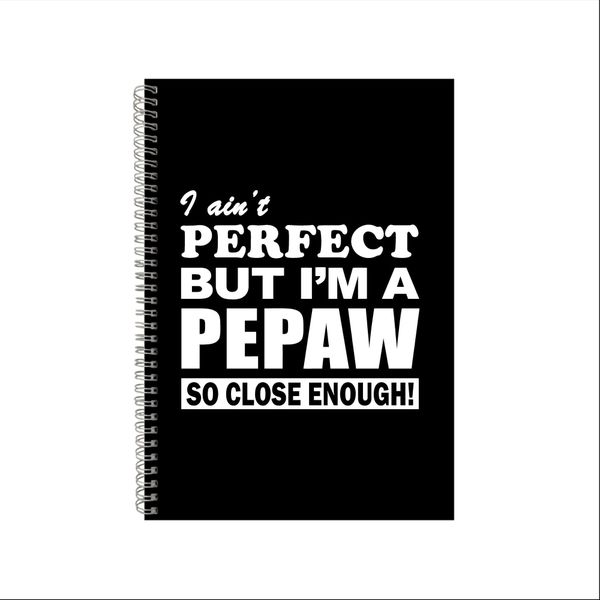 Pepaw Notebook Grndpa Gift Idea A4 Notepad Pad 33