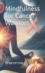 Mindfulness for Cancer Warriors | Shop Today. Get it Tomorrow ...