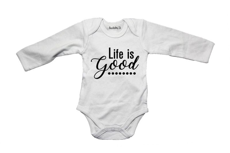 Life is Good - Baby Grow