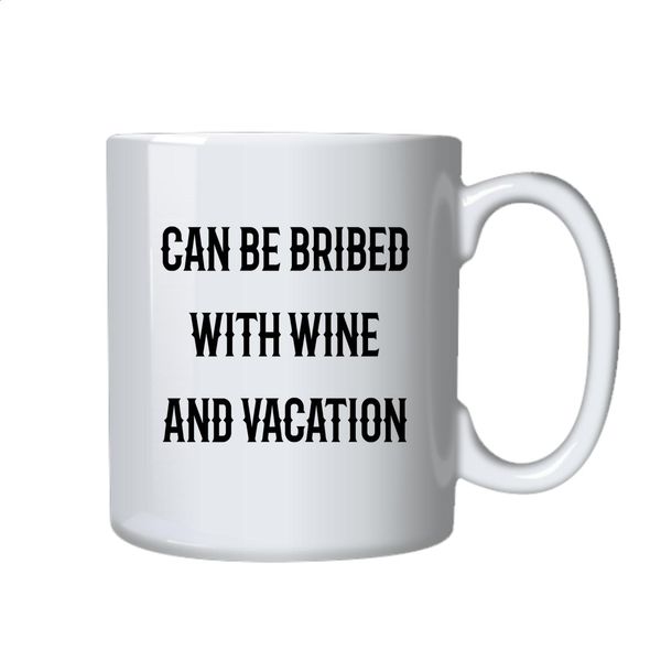 Wine and Vacations Coffee Mug - Best Funny Novelty Cup Gift Ideas for