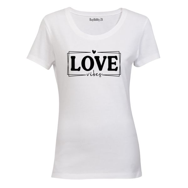 Love Vibes - Ladies - T-Shirt