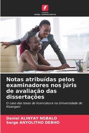 Notas Atribu Das Pelos Examinadores Nos J Ris De Avalia O Das Disserta