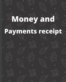 Money and Payments receipt, recepet booklet: Cash Recording Book, Petty