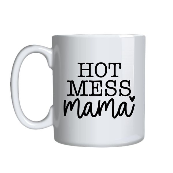 Hot mess Coffee Mugs for Mother's Day Trendy Graphic Cup Design Present 049