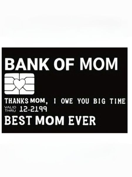 Bank Of Mom Card - Thanks Mom I Owe You Big Time