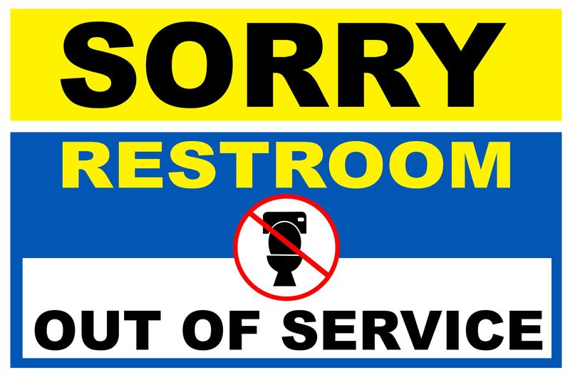 Sorry Bathroom Out Of Service 30x40cm Sign -2 Pack.