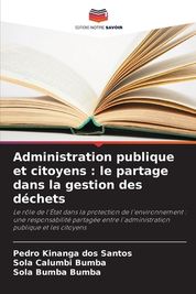 Administration Publique Et Citoyens: Le Partage Dans La Gestion Des D ...