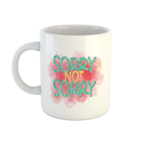 Mug Sarcastic - Sorry Not Sorry