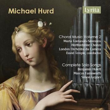 Hurd: Choral Music Vol. 2 &amp; Complete Solo Songs (CD / Album)