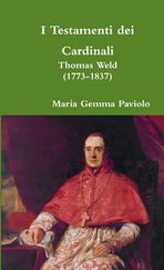 I Testamenti dei Cardinali: Thomas Weld (1773-1837) | Shop Today. Get ...