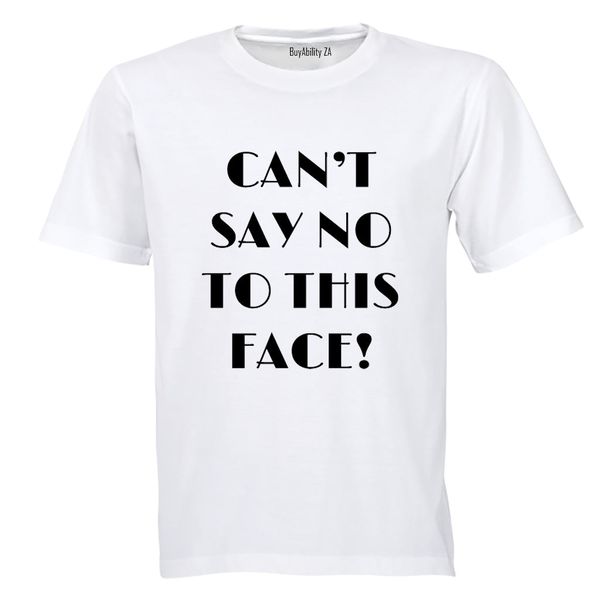Can't say no to this face - Kids T-Shirt