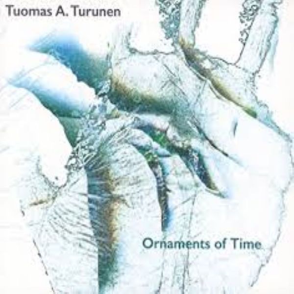 Tuomas Turunen - Ornaments Of Time