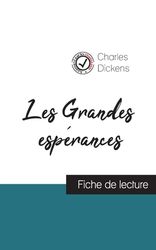 Les Grandes Esp Rances De Charles Dickens Fiche De Lecture Et Analyse Compl Te De L Oeuvre