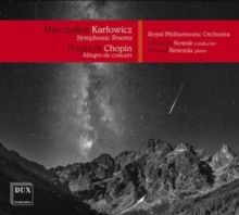 Mieczyslaw Karlowicz: Symphonic Poems/Fryderyk Chopin: Allegro... (CD / Album)