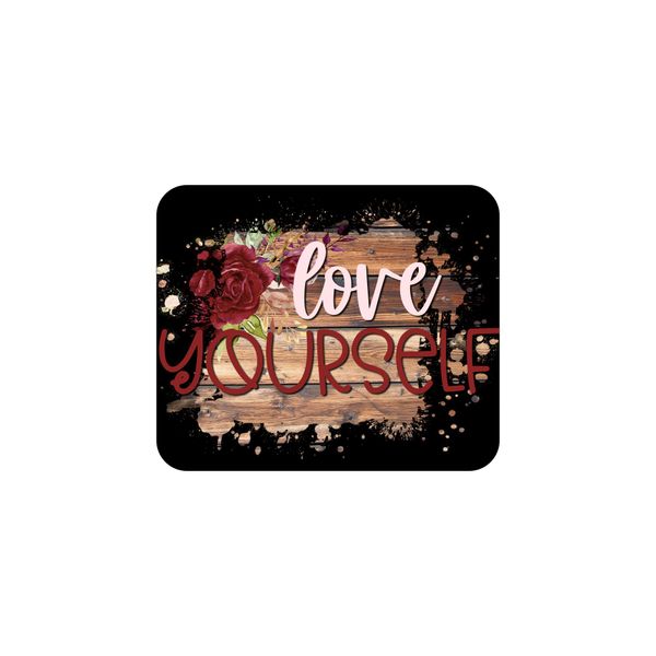 Mouse Pad - Love Yourself Black