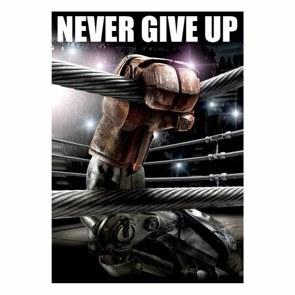 Dont give up Real Steel - A1 poster