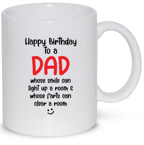 Happy birthday dad-Mother's day-Father's day-Valentines-Christmas Mug