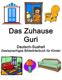 Deutsch-Suaheli Das Zuhause / Guri Zweisprachiges Bildw?rterbuch F?r ...