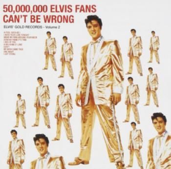 50 Million Elvis Fans Can't Be Wrong (Vinyl)