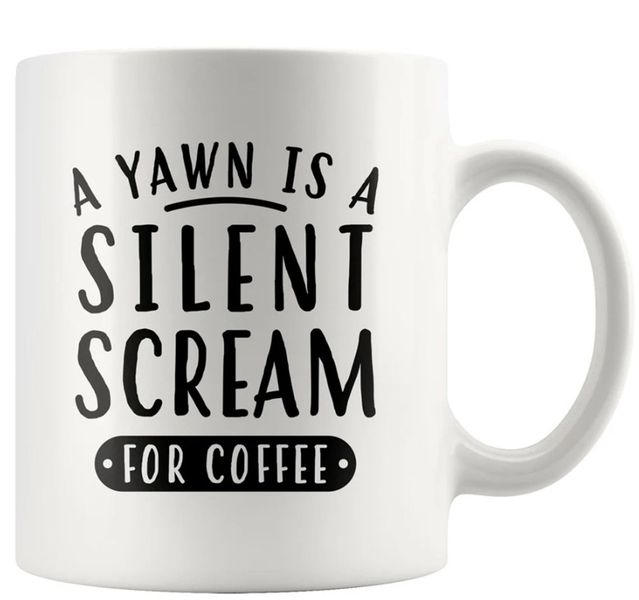 Yawn scream- Father's day - Christmas - Valentines Mug