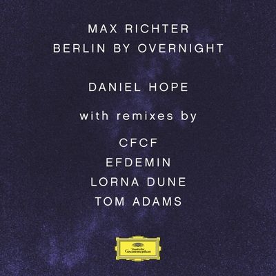 Daniel Hope - Richter: Berlin By Overnight (Vinyl)
