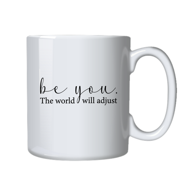 Motivational Positive Mug - Be You World