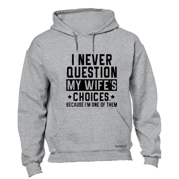 My Wife's Choices Hoodie image